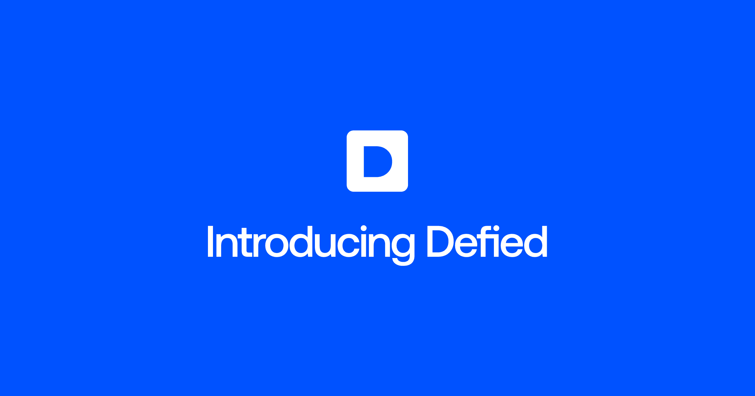 Introducing Defied