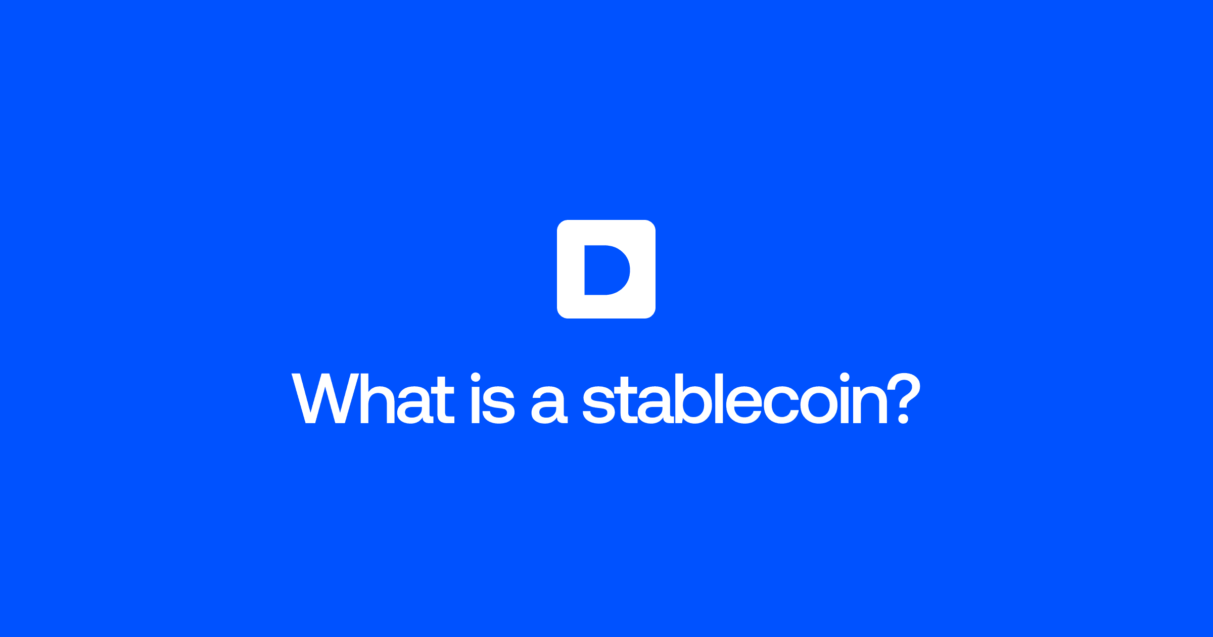 What is a stablecoin? A plain-English guide for Europeans
